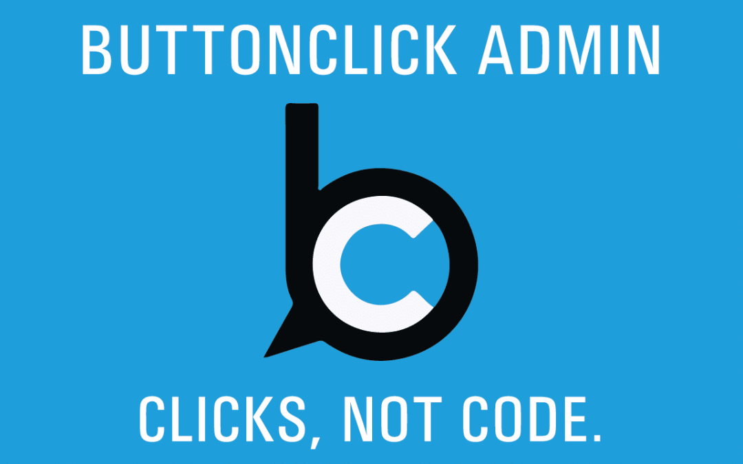ButtonClick Admin: No code? No problem!