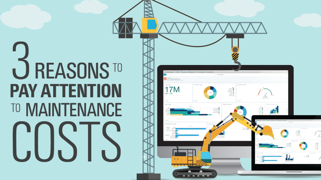 3 reasons to pay attention to maintenance costs