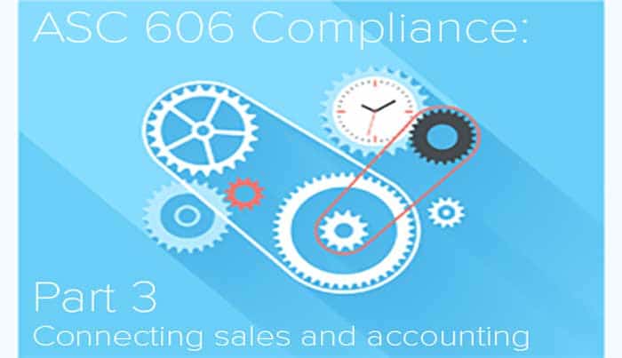 How ASC 606 will connect your sales team with your accounting department