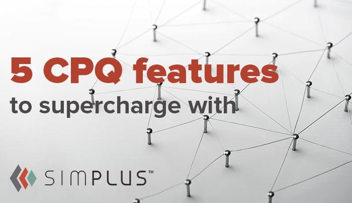 Simplus CPQ Features
