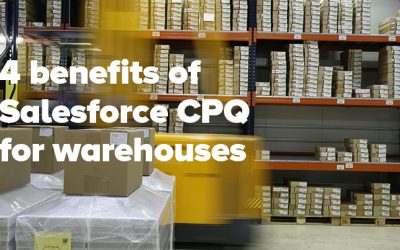 4 benefits of Salesforce CPQ for the warehouse industry