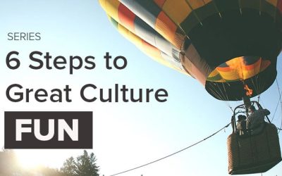 6 Steps to Great Company Culture: Fun