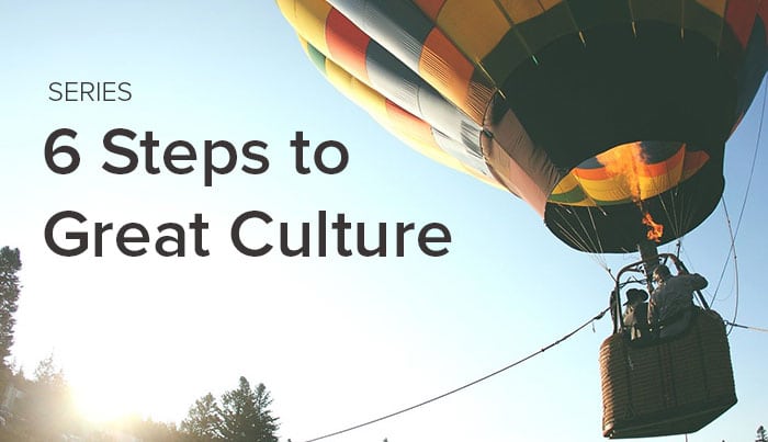 6 Steps to Great Company Culture: Introduction