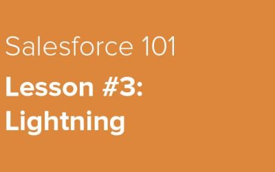 Salesforce 101 — Lesson #3: Lightning