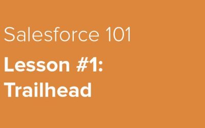 Salesforce 101 — Lesson #1: Trailhead