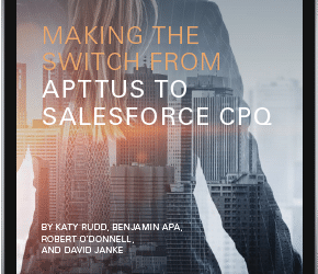Making the Switch from Apttus to Salesforce CPQ