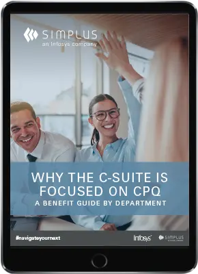 Why the C Suite is Focused on CPQ