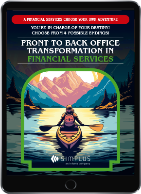 Choose Your Own Adventure: Front to Back Office Transformation in Financial Services